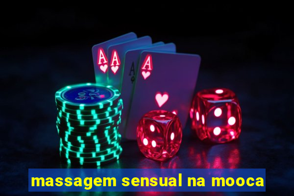 massagem sensual na mooca